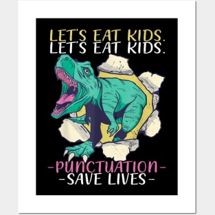 Lets eat Kids Punctuation Save Lives Dino Teacher Grammer Posters and Art